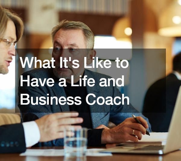 What Its Like to Have a Life and Business Coach